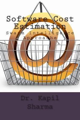 Software Cost Estimation: Swarm Intelligence Approache