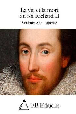 La vie et la mort du roi Richard II