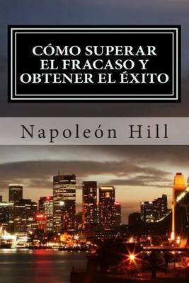 Como Superar el Fracaso y Obtener el Exito