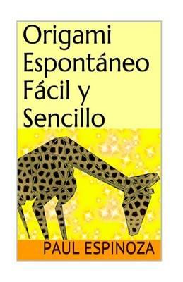 Origami Espont neo, F cil Y Sencillo