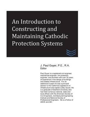 An Introduction to Constructing and Maintaining Cathodic Protection Systems