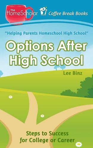 Options After High School: Steps to Success for College or Career