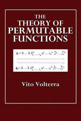 The Theory of Permutable Functions