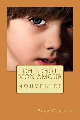 Childbot Mon Amour