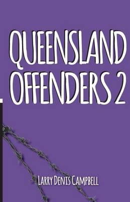 Queensland Offenders 2: Teenage Convicts