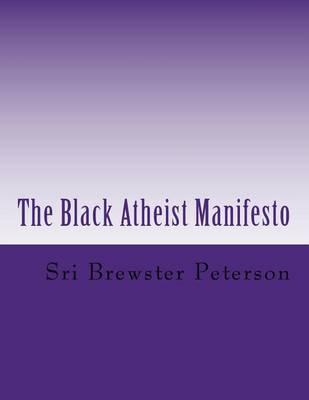 The Black Atheist Manifesto