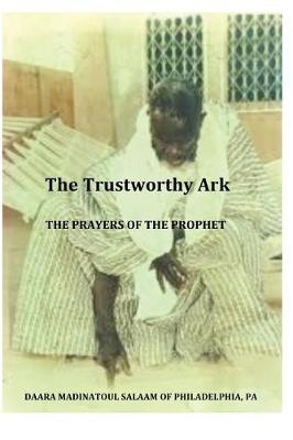 The Trustworthy Ark: The Prayers of the Prophet