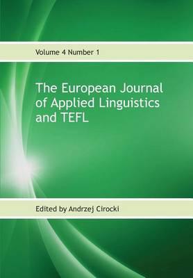 The European Journal of Applied Linguistics and TEFL: Volume 4 Number 1