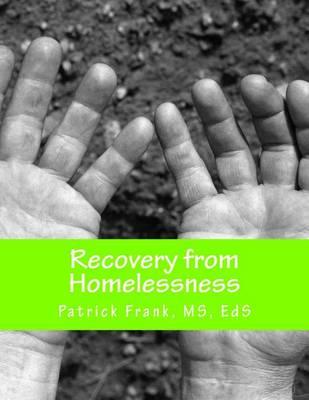 Recovery from Homeless: The Importance of Creativity and Self-Motivation