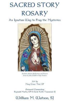 Sacred Story Rosary: An Ignatian Way to Pray the Mysteries - Standard Black and White Edition