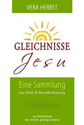 Gleichnisse Jesu: Zur Beleuchtung des geistigen Lebens