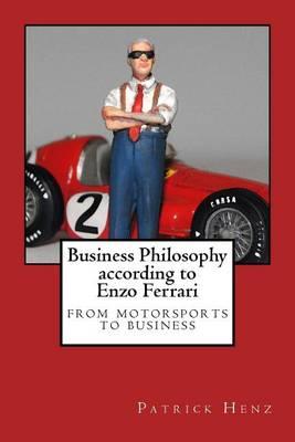 Business Philosophy According to Enzo Ferrari: From Motorsports to Business