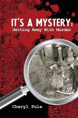 It's a Mystery, Volume 1: Getting Away With Murder