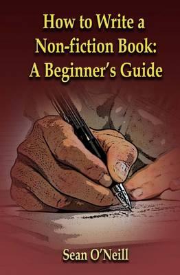 How to Write a Non-fiction Book: A Beginner's Guide