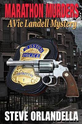 Marathon Murders: A Vic Landell Mystery
