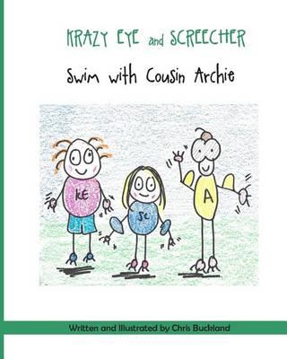 Krazy Eye and Screecher Swim with Cousin Archie: A Krazy Eye Story