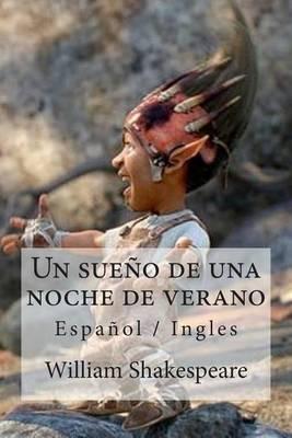 Un Sueno de Una Noche de Verano: Espanol / Ingles