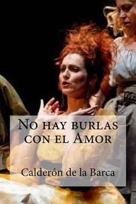 No Hay Burlas Con El Amor