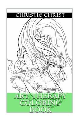 Art Therapy Coloring Book: Anti Stress Coloring Books for Adults (Relaxation, Calm and Zen)