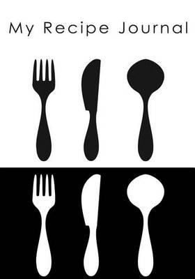 My Recipe Journal: Blank Cookbooks To Write In V4