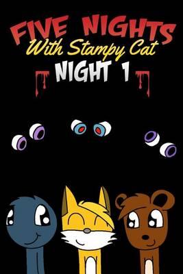Five Nights with Stampy Cat - Night One: A Fnaf Story Comic Book Ft. Stampylongnose (Unofficial)