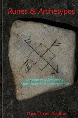 Runes & Archetypes: Contemporary Reflections Illuminating the Human Narrative