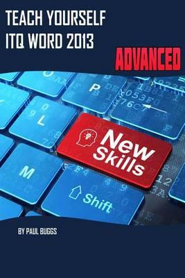 Teach Yourself Itq Word 2013 Advanced
