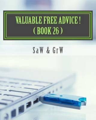 Valuable FREE Advice ! ( BOOK 26 ): New S U R V i V A L Information