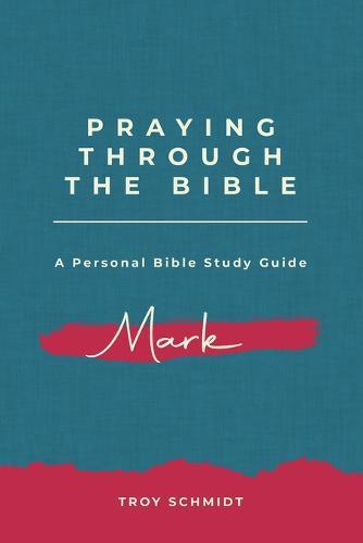 Praying Through Mark