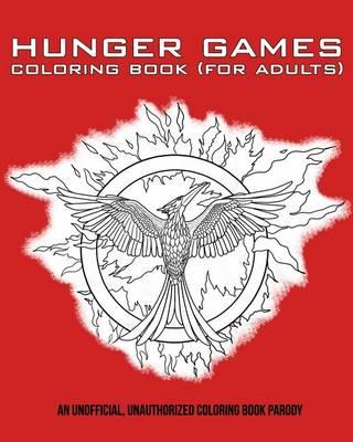 Hunger Games Coloring Book (for Adults)