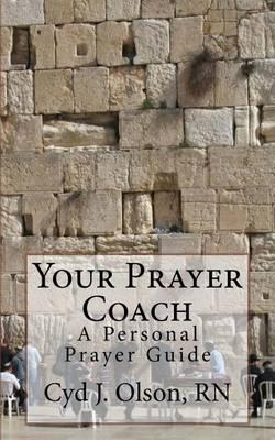 Your Prayer Coach: A Personal Prayer Guide