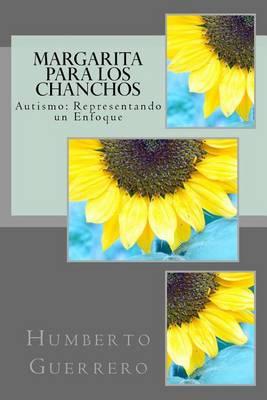 Margarita para los chanchos: Autismo: Representando un Enfoque