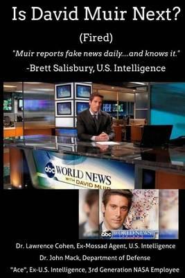 Is David Muir Next to Be Fired?: The Nightly Lies He Tells the Public Are Absurd