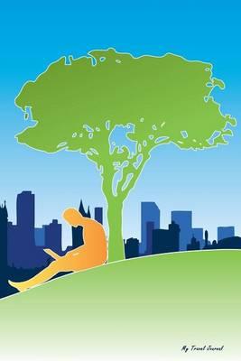 My Travel Journal: Nature, Travel Planner & Journal, 6 X 9, 139 Pages