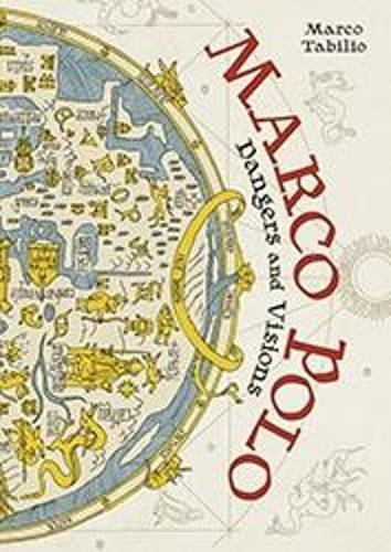 Marco Polo: Dangers and Visions