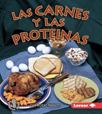 Las Carnes Y Las Prote nas (Meats and Proteins)