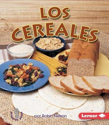 Los Cereales (Grains)