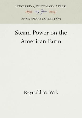 Steam Power on the American Farm