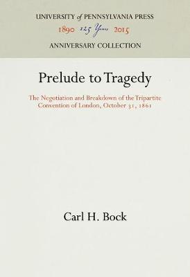 Prelude to Tragedy: The Negotiation and Breakdown of the Tripartite Convention of London, October 31, 1861