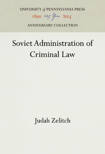 Soviet Administration of Criminal Law