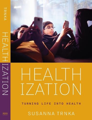 Healthization: Turning Life Into Health