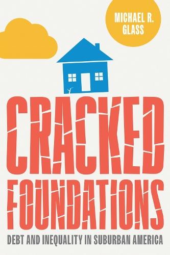 Cracked Foundations: Debt and Inequality in Suburban America