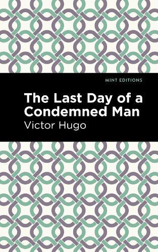 The Last Day of a Condemned Man