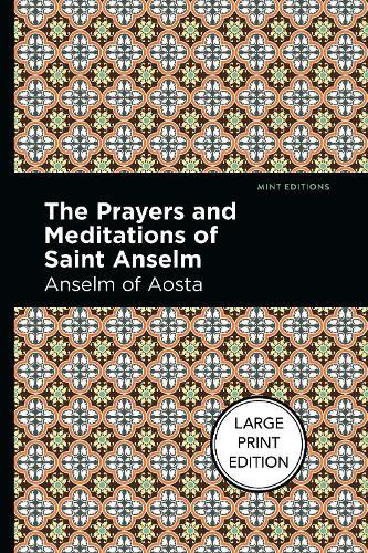 The Prayers And Meditations Of St. Anslem