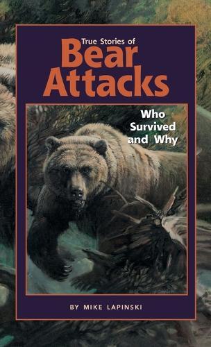 True Stories of Bear Attacks: Who Survived and Why