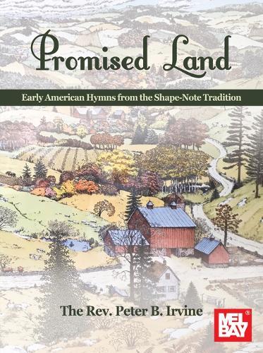 Promised Land: Early American Hymns from the Shape-Note Tradition