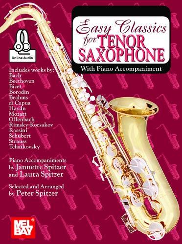Easy Classics for Tenor Saxophone: With Piano Accompaniment