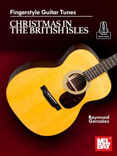 Fingerstyle Guitar Tunes: Christmas in the British Isles