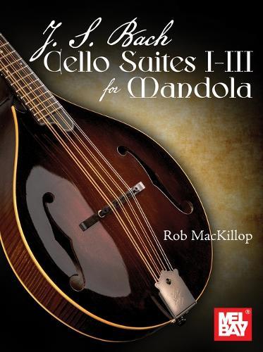 J. S. Bach Cello Suites I-III for Mandola