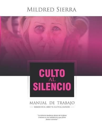 Culto Al Silencio Manual De Trabajo: Manual De Trabajo